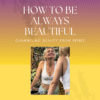 1 How To Be Always Beautiful -ebook